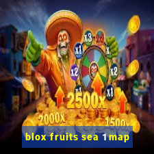 blox fruits sea 1 map